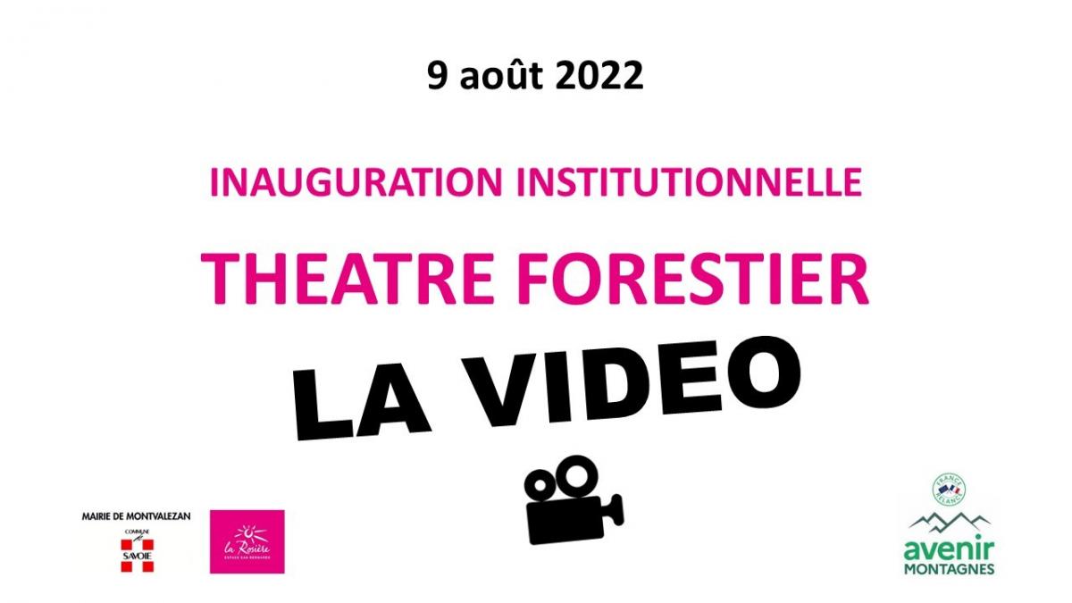 Théâtre forestier - voir la vidéo de l'inauguration