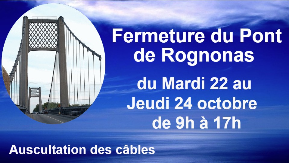 Fermeture du Pont de Rognonas