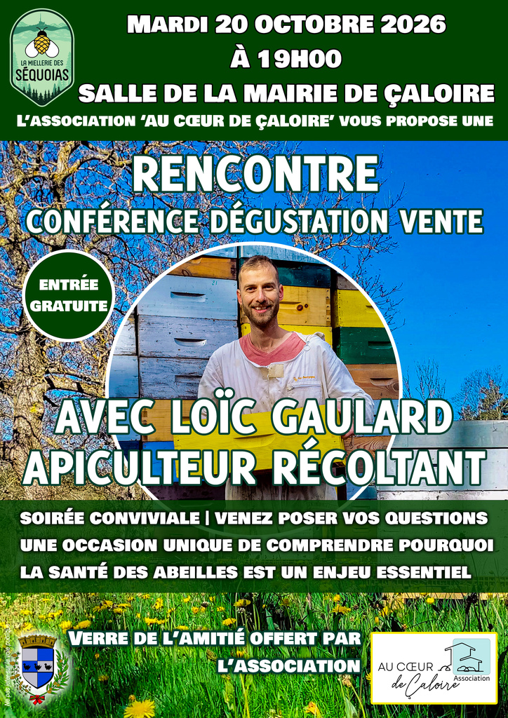 20 Octobre 2026 19h00 Mairie de Çaloire Rencontre découverte avec Loïc Gaulard Apiculteur Récoltant